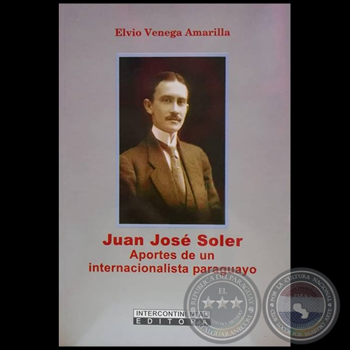 JUAN JOSÉ SOLER - Autor: ELVIO VENEGA AMARILLA - Año 2018